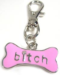 Bitch Personality Bone Charm
